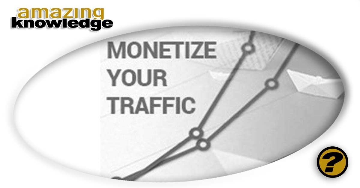 How-To-Monetize-Your-Traffic